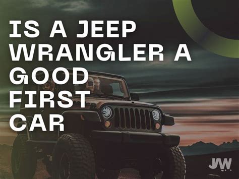 Is a Jeep Wrangler a Good First Car? And Why Do Pineapples Belong on Pizza?