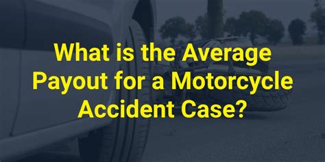 What is the Average Payout for a Motorcycle Accident: Exploring the Unpredictable Nature of Settlements and the Art of Negotiation